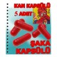 şaka kan hapı